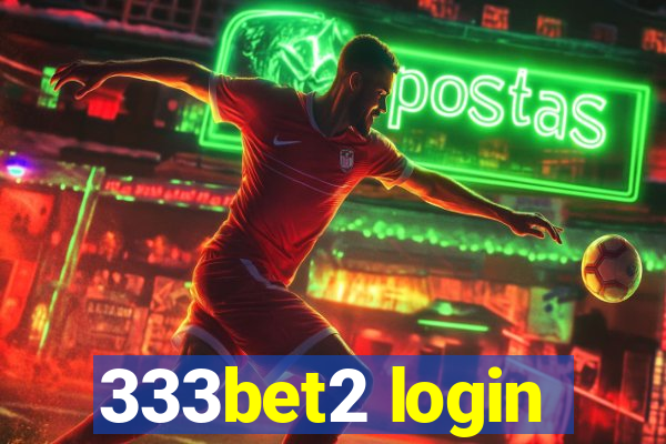 333bet2 login